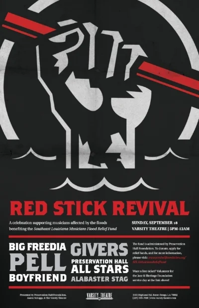 Red Stick Revival: A Celebration Supporting Musicians Affected By The Floods Benefiting The Southeast Louisiana Musicians' Flood Relief Fund