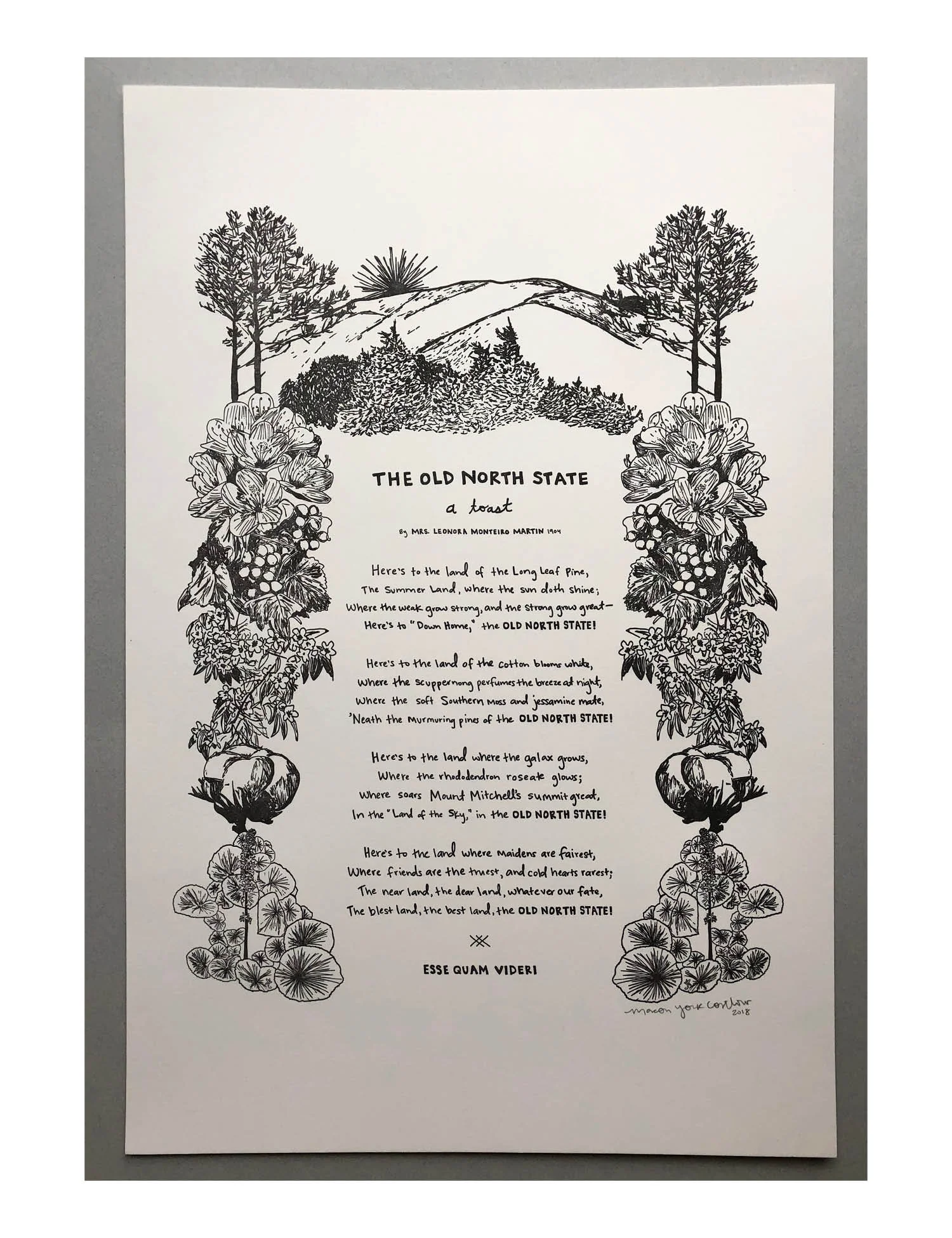 THE OLD NORTH STATE, A TOAST TO NORTH CAROLINA This print features the North Carolina state toast. Each visual element from the poem is illustrated in the border: long leaf pine, rhododendron, scuppernong, jessamine, cotton, galax, and Mount Mitchell with the summer sun at the top!