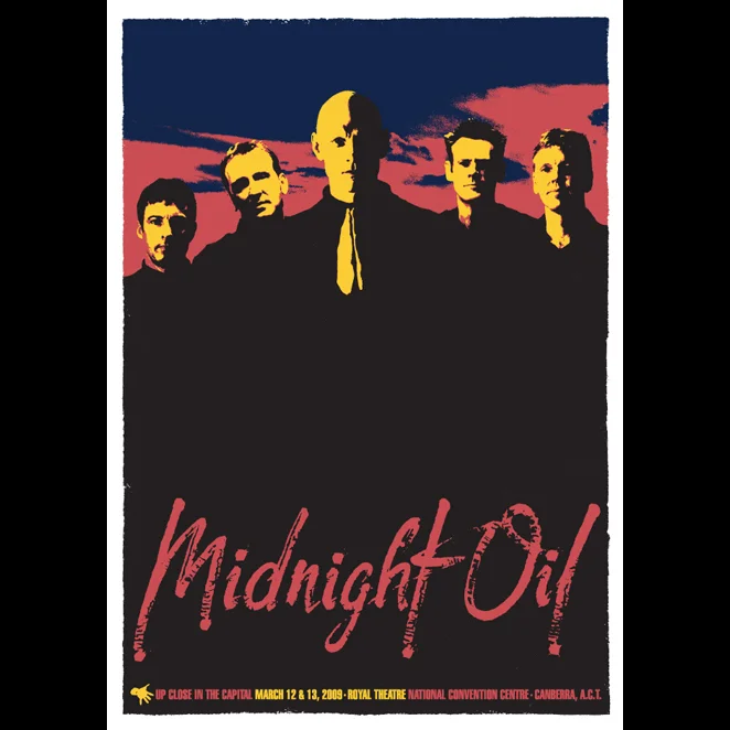 MIDNIGHT OIL • CLOSE UP IN THE CAPITAL 2009 COMMEMORATIVE POSTER LOVE POLICE ATM