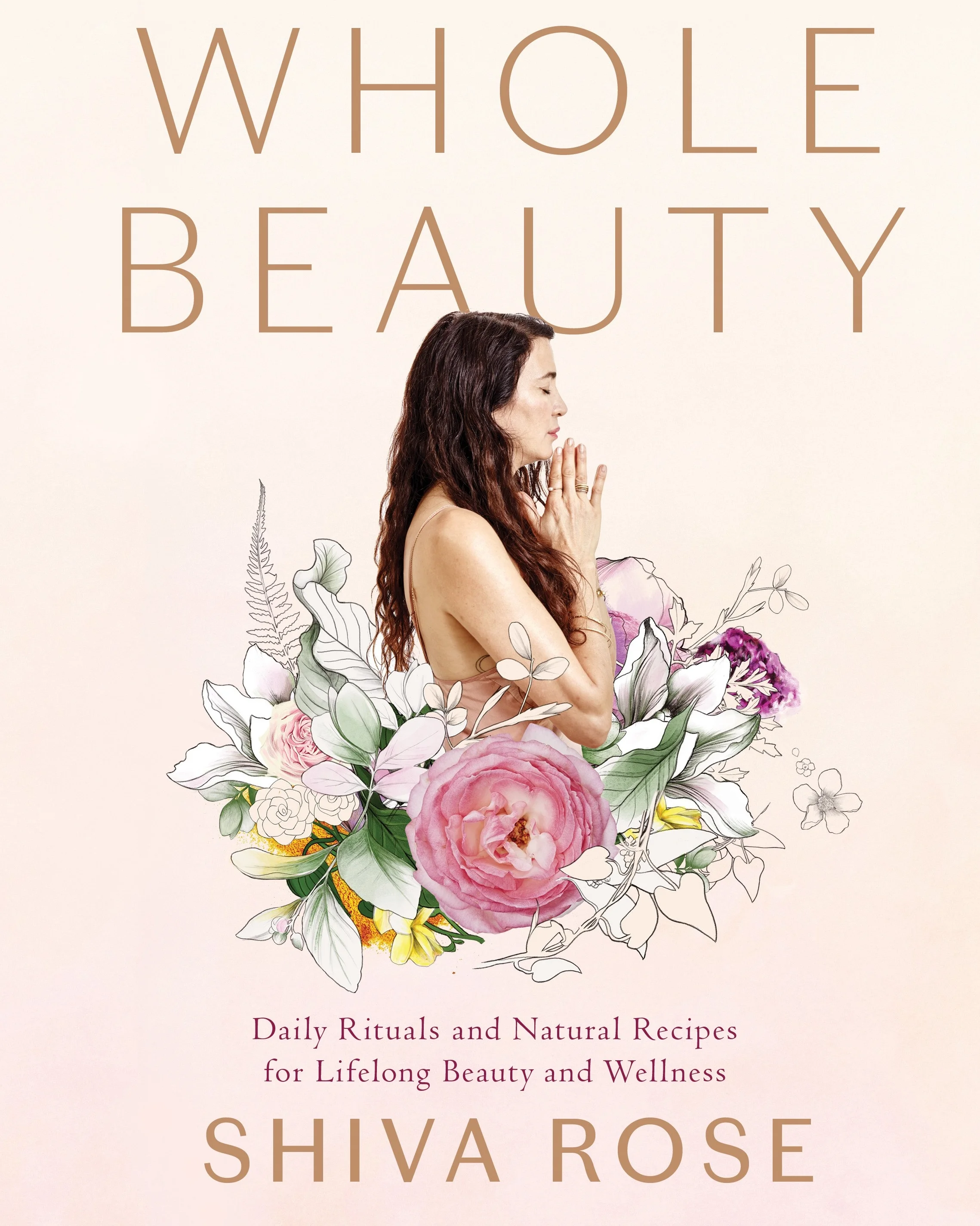 Excerpted from Whole Beauty by Shiva Rose (Artisan Books). Copyright © 2018. Photographs by Ngoc Minh Ngo.