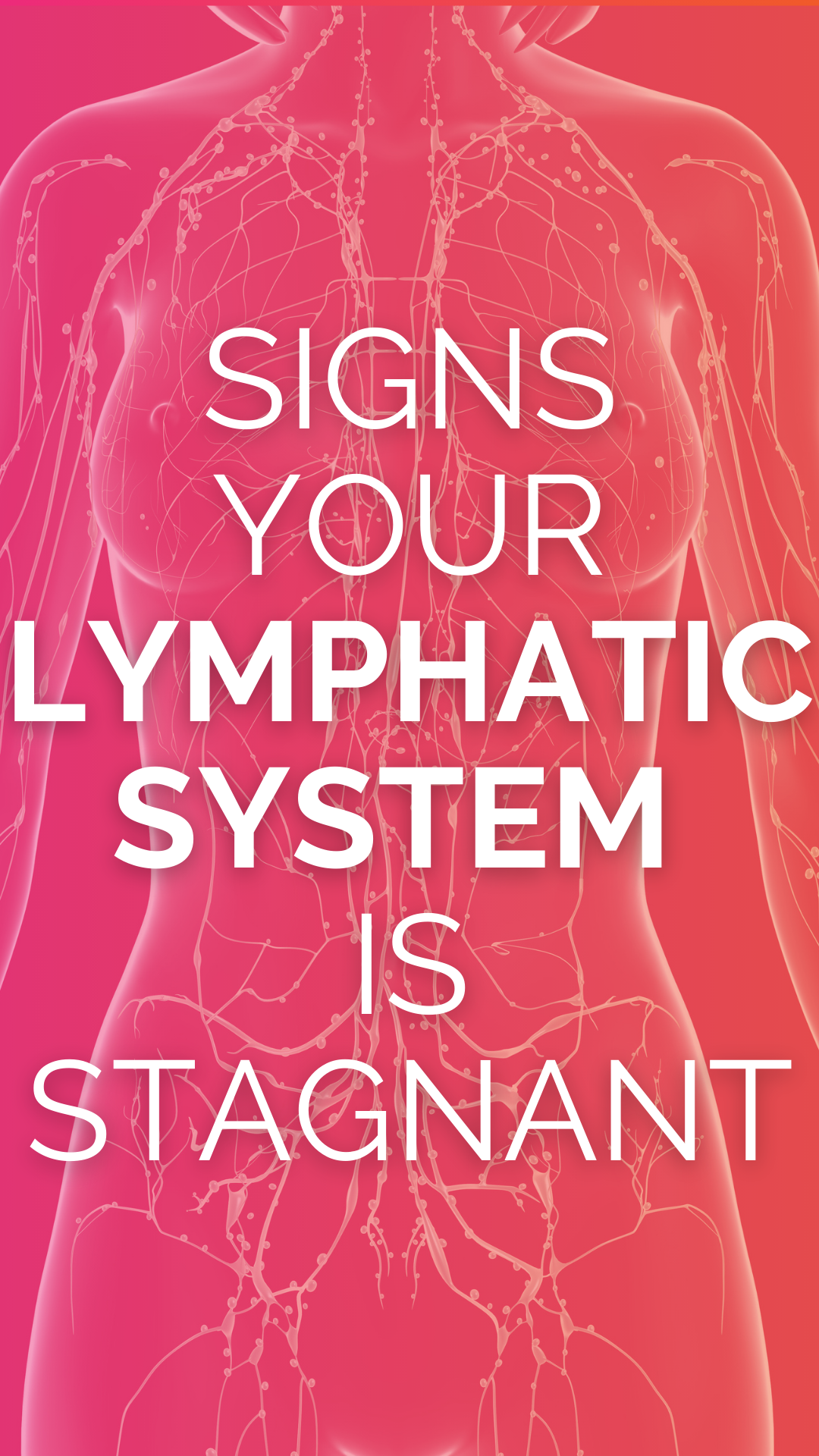 Lymphatic System Issues Is Your Lymphatic System