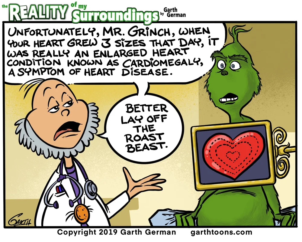Heart Grew Three Sizes That Day His Heart Grew Three Sizes That Day — Garthtoons By Garth German