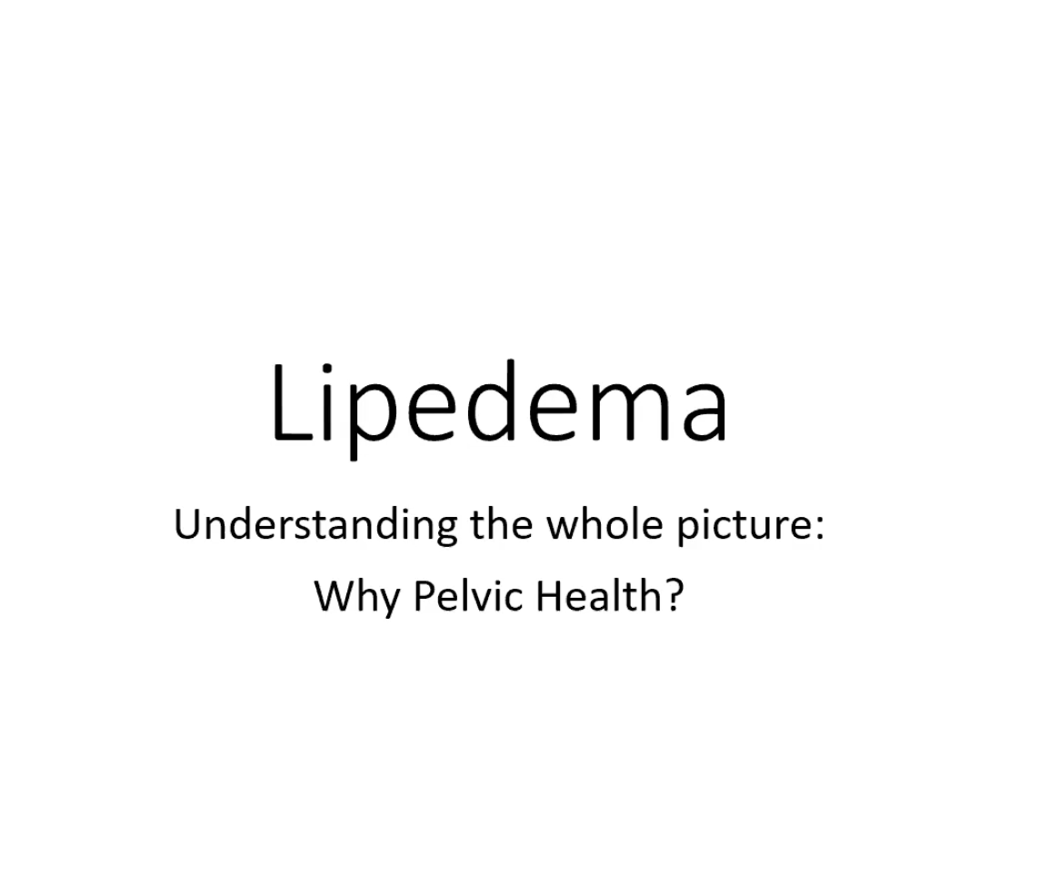 Pelvic Health &amp; Lipedema