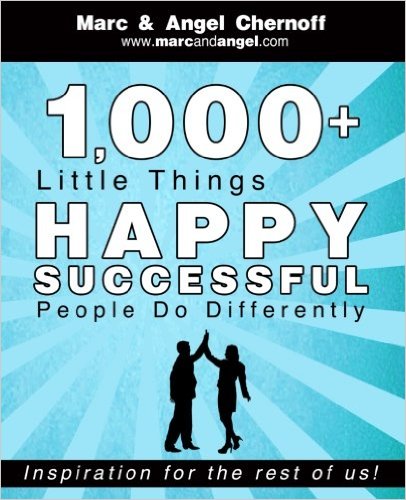 1,000 Little Things Happy Successful People do Differently