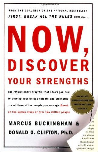 Now, Discover Your Strengths