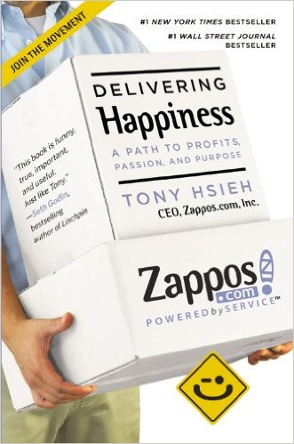 Delivering Happiness: A Path to Profits, Passion, and Purpose 