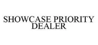 Showcase Priority Dealer