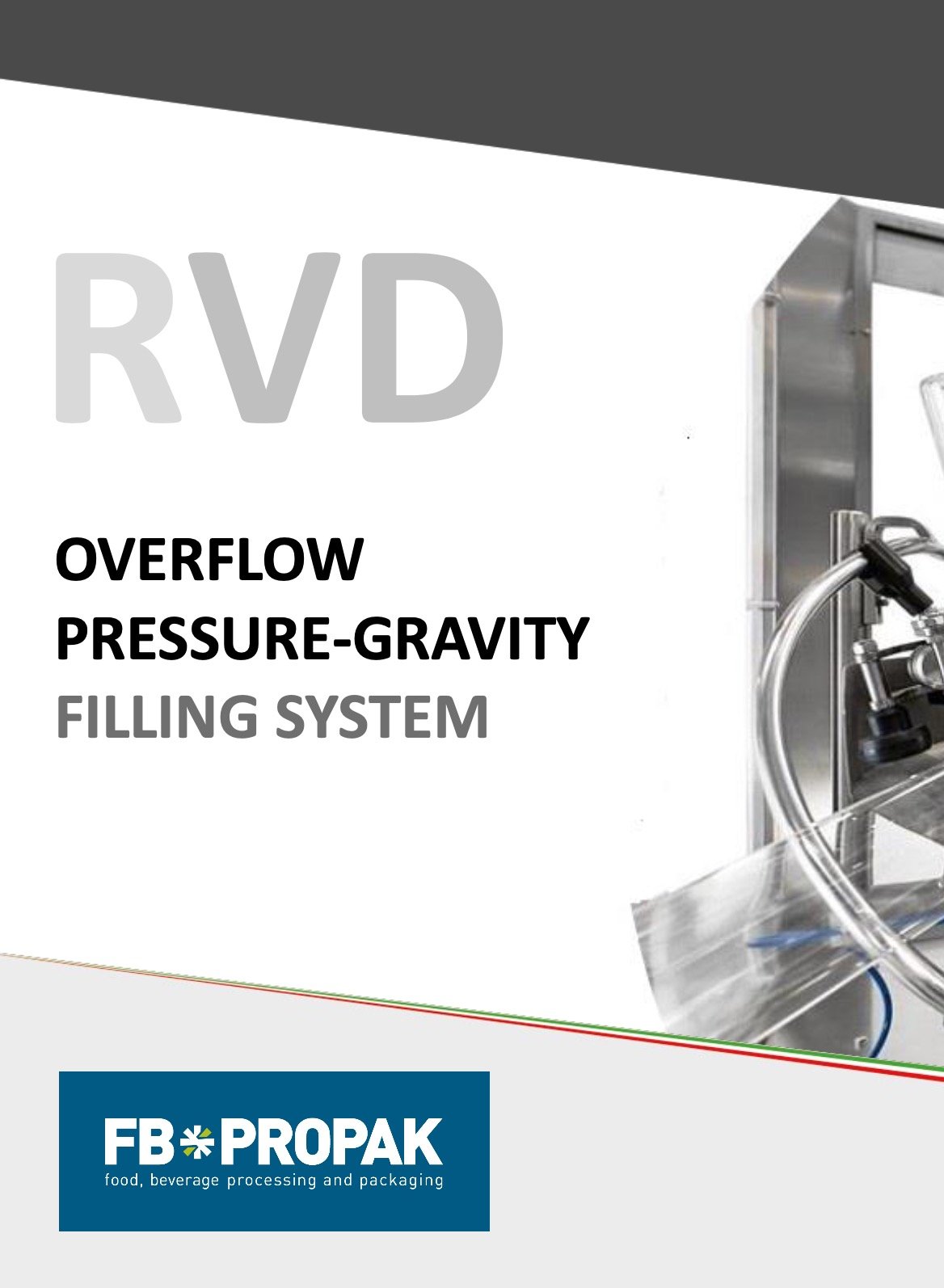 Overflow Pressure-Gravity Filling System