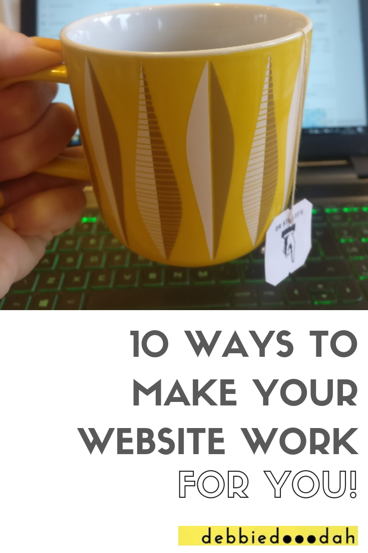 10 WAYS TO MAKE YOUR WEBSITE WORK.jpg
