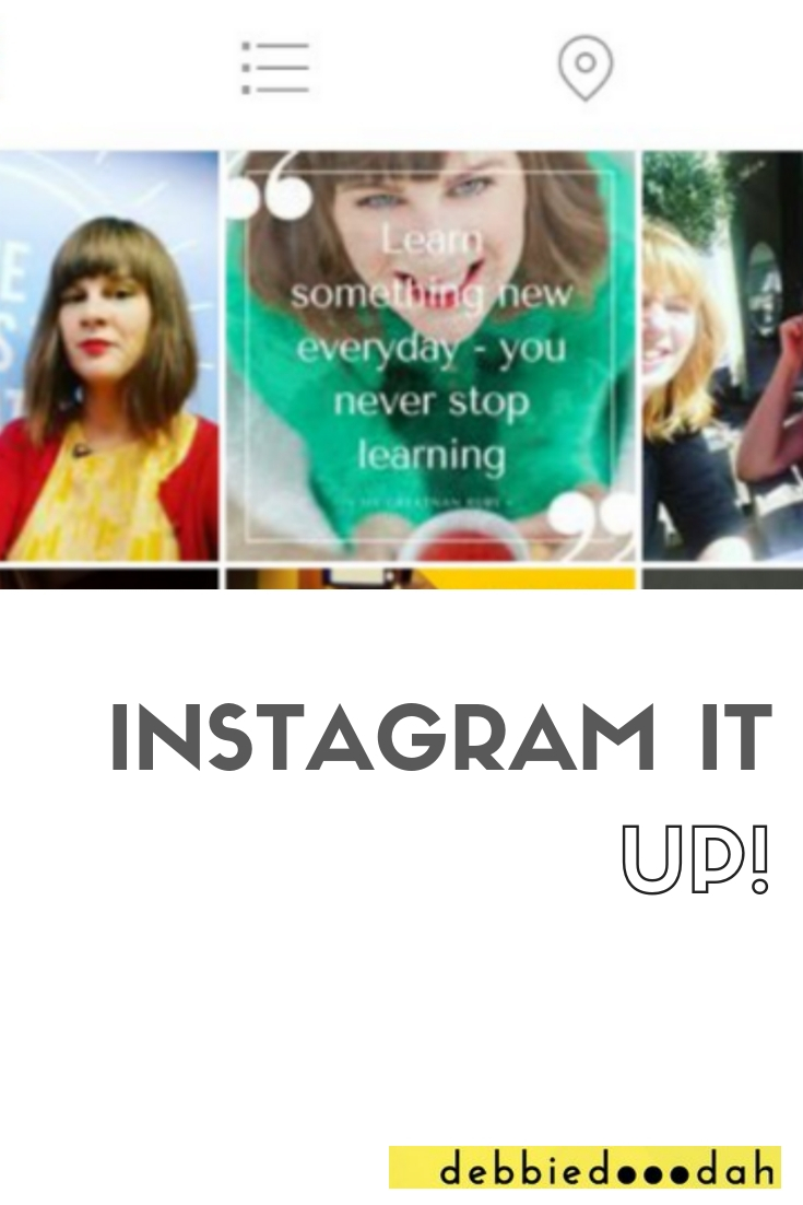 INSTAGRAM IT UP!.jpg