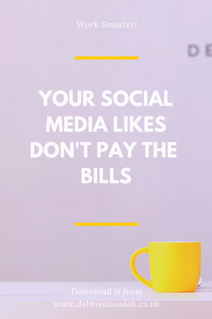Your Social Media Likes Don't Pay The Bills.jpg