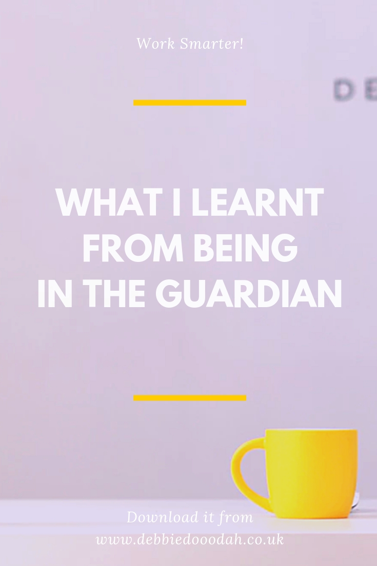 What I Learnt From Being In The Guardian.jpg