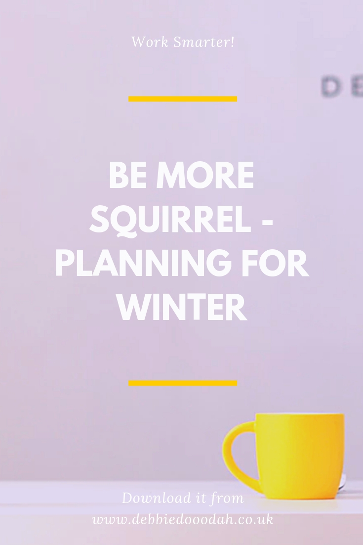 Be More Squirrel - Planning For The Winter.jpg
