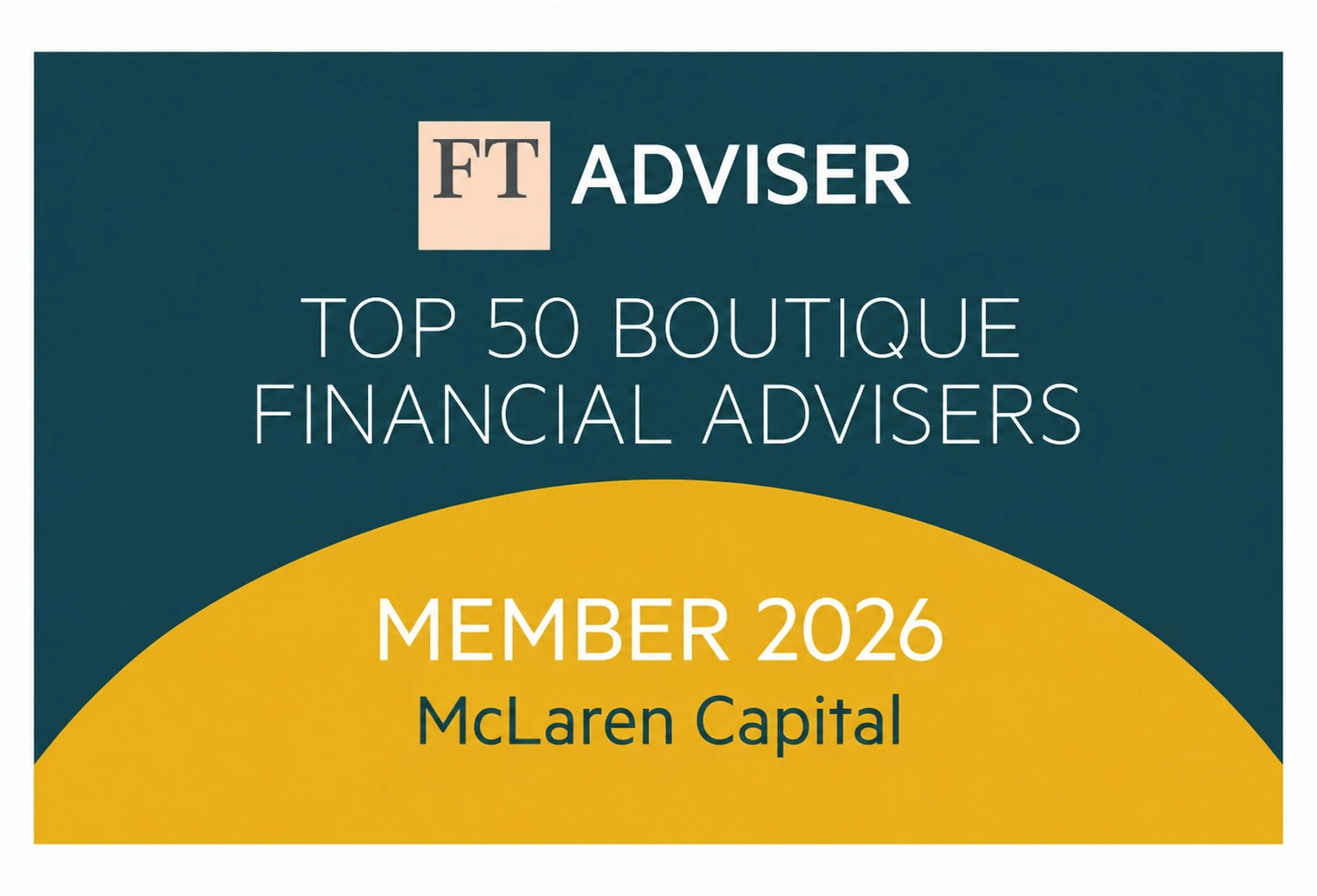  McLaren Capital named among the UK's Top 50 Boutique Financial Advisers