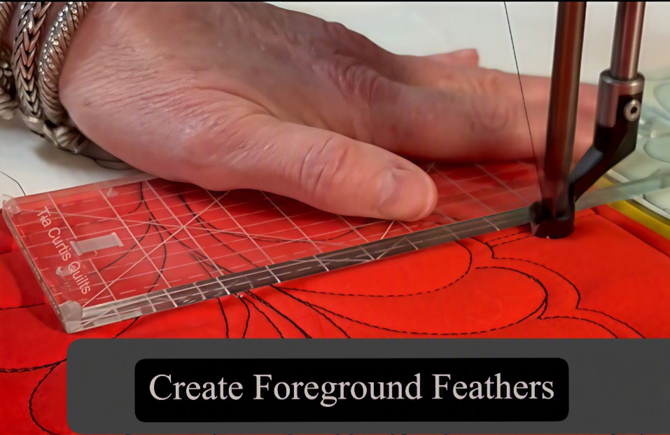TCQ Straight Ruler_On Longarm_CreateForegroundFeathers_Resized.PNG
