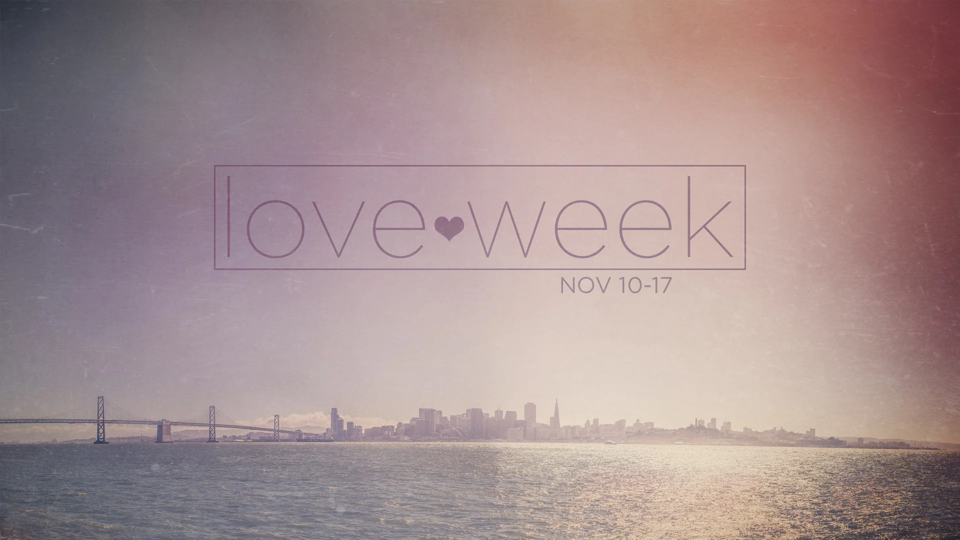 2013_10_22 - Love Week SLIDE.jpg
