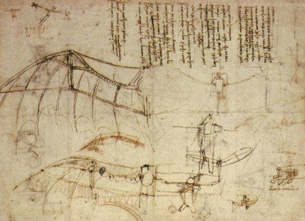 Sketch for a flying machine by Leonardo. He said, "When once you have tasted flight, you will forever walk the earth with your eyes turned skyward, for there you have been, and there you will always long to return."