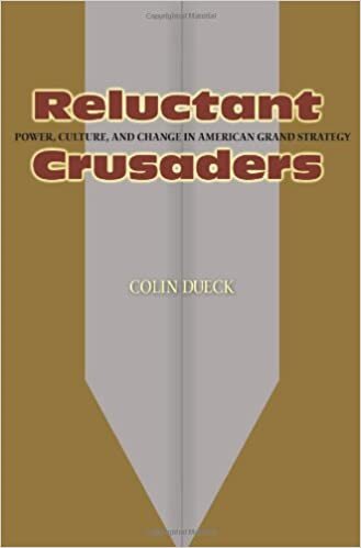 Reluctant Crusaders: Power, Culture, and Change in American Grand Strategy.