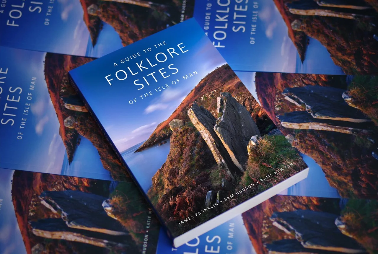 A Guide to the Folklore Sites of the Isle of Man