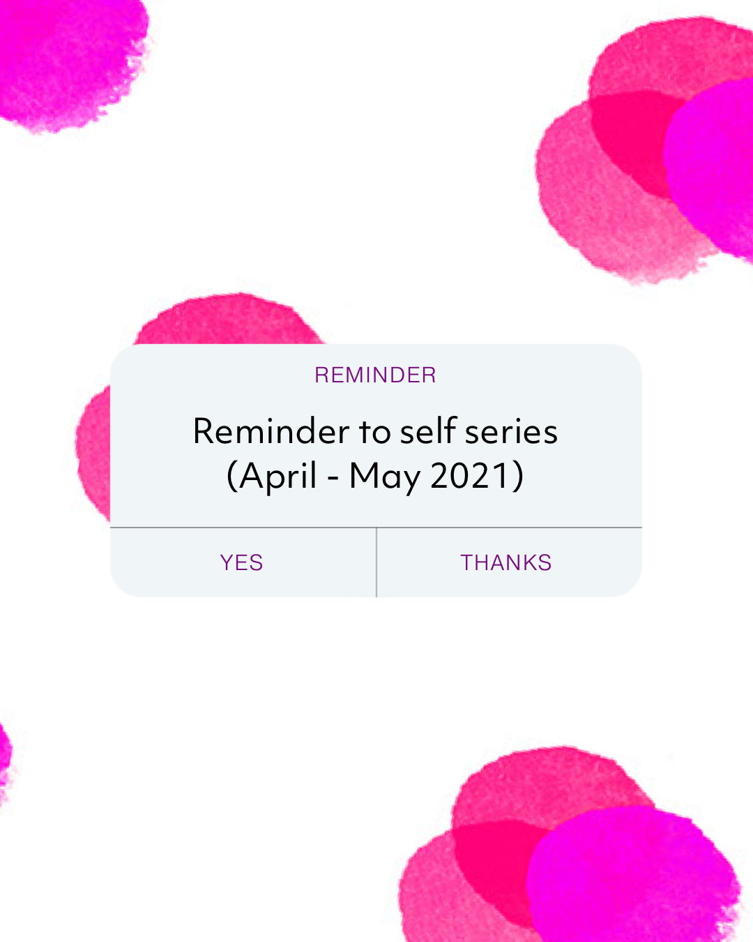 reminder to self series: outline