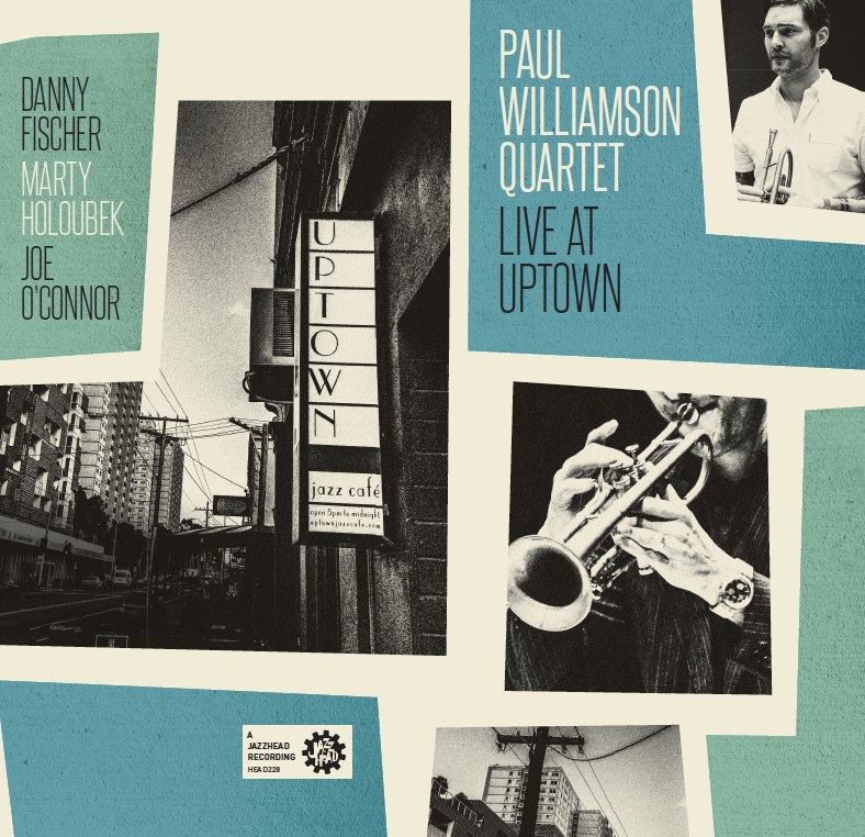 Paul Williamson Quartet - Live At Uptown (2016)