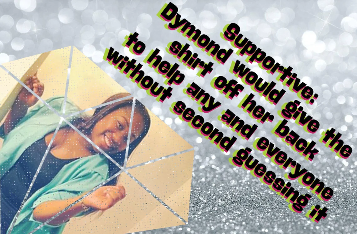 Dymond Is 6 Supportive.JPG