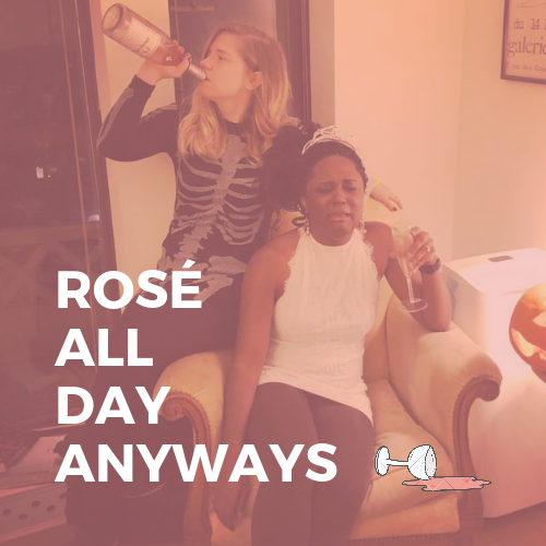 ROSÉ ALL DAY ANYWAYS.png
