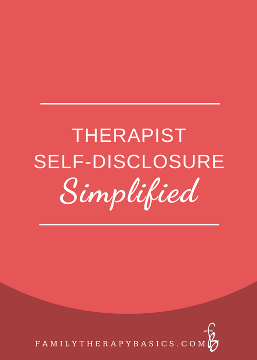 Therapist Self-Disclosure Simplified