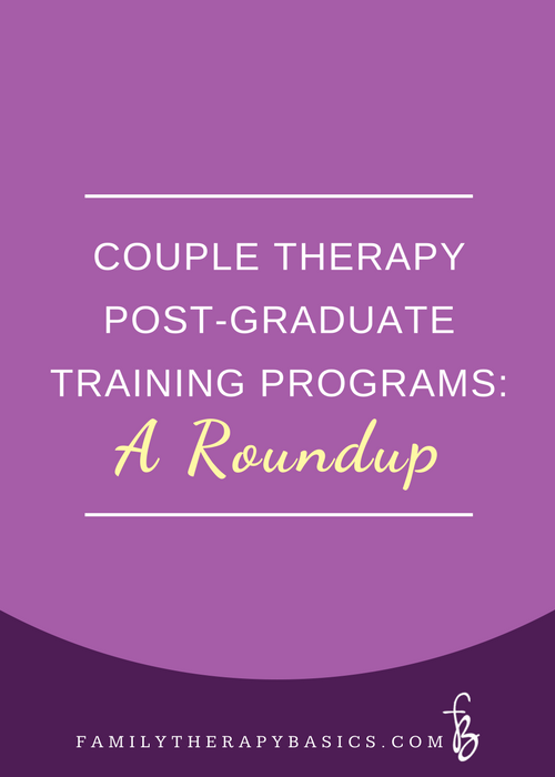 Couple Therapy Post-graduate Training Programs: A Roundup