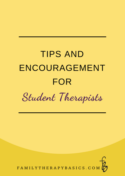 Tips And Encouragement for Student Therapists