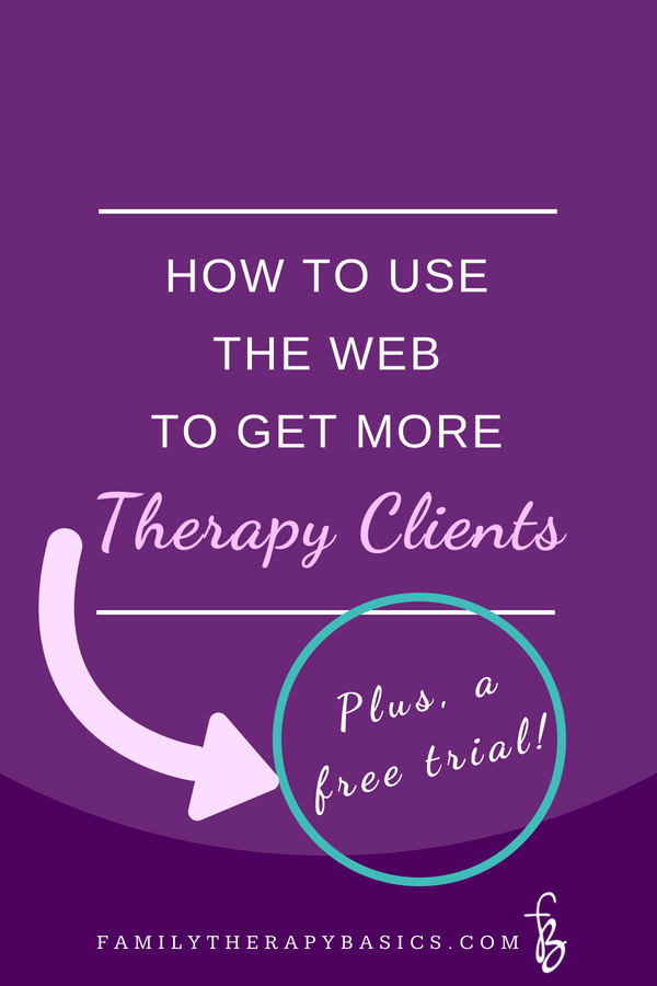 More Than Facebook: How To Use The Web To Get More Therapy Clients