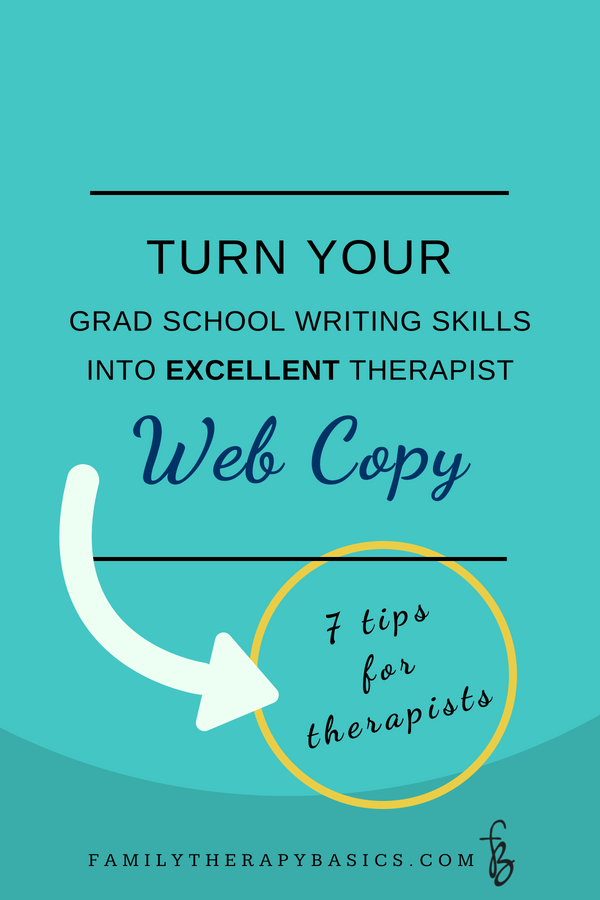 Turn Your Grad School Writing Skills Into Excellent Therapist Website Copy