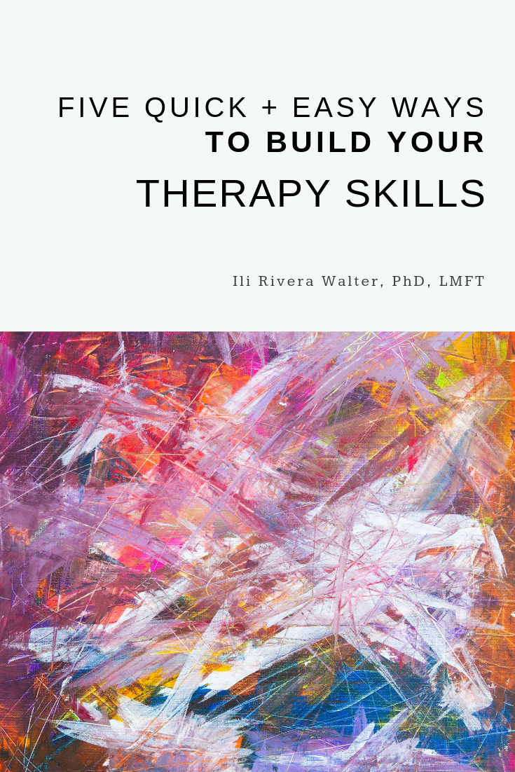 5 Quick + Easy Ways to Build Your Therapy Skills