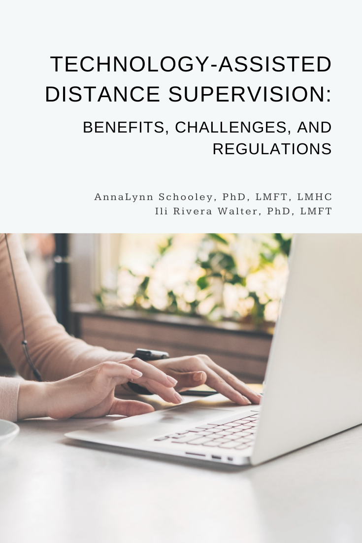 Technology-Assisted Clinical Supervision: Benefits, Challenges, and Regulations