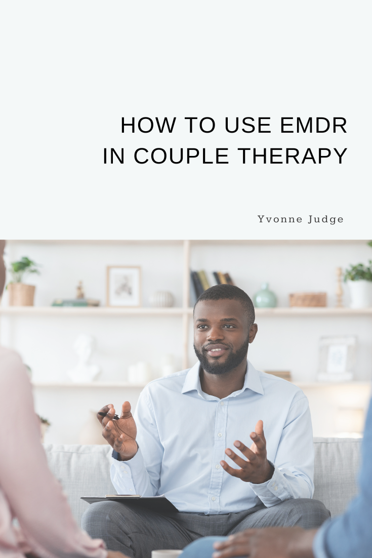 How to Use EMDR In Couple Therapy