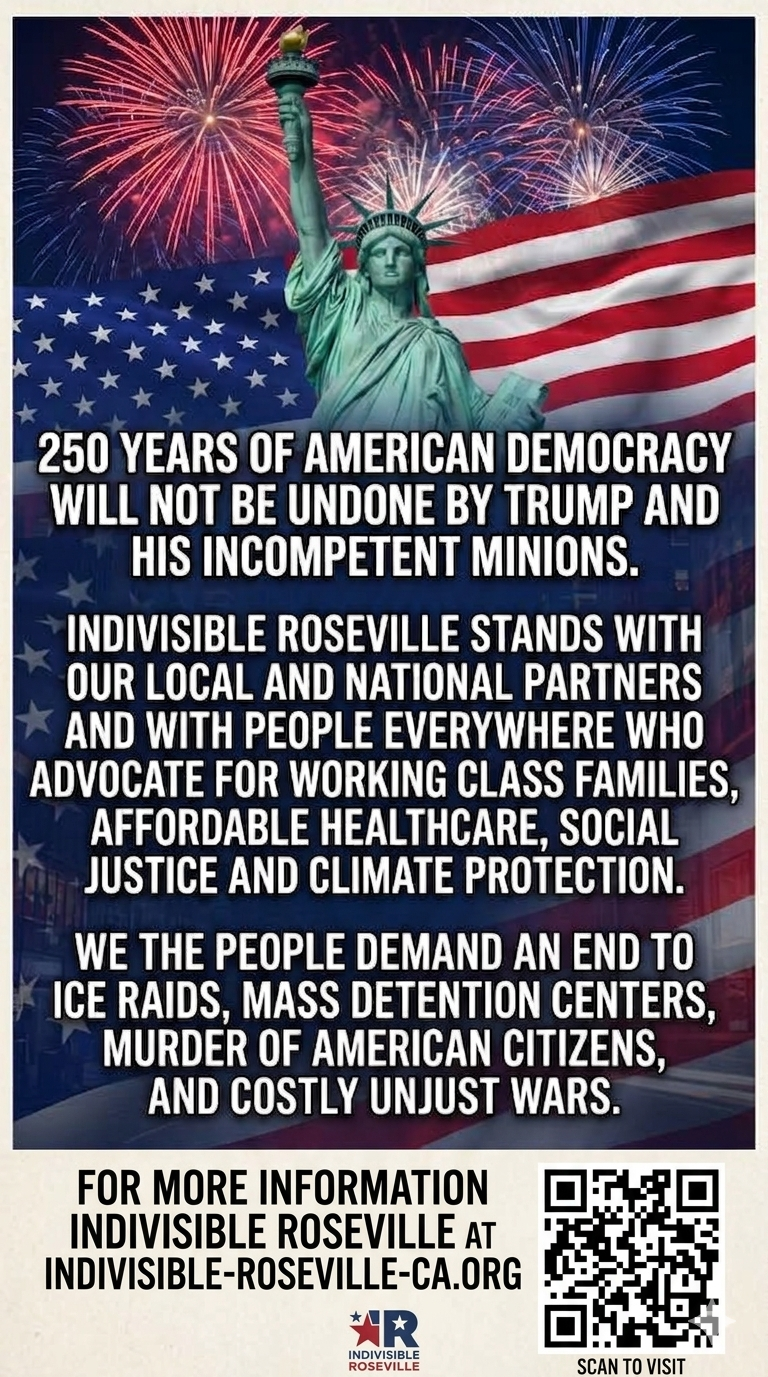 Celebratory fireworks display over the Statue of Liberty with an American flag in the background, promoting a message for 250 years of American democracy and supporting Indivisible Roseville's causes.