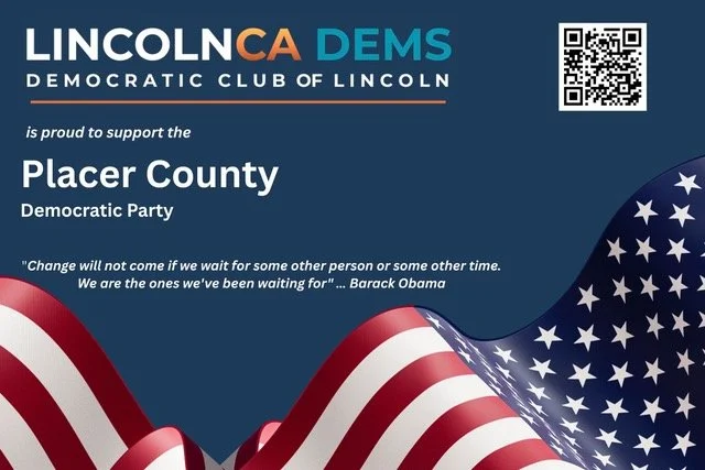 Promotional poster for Lincoln Democrats, Democratic Club of Lincoln, supporting Placer County Democratic Party, featuring American flag wave and a QR code.