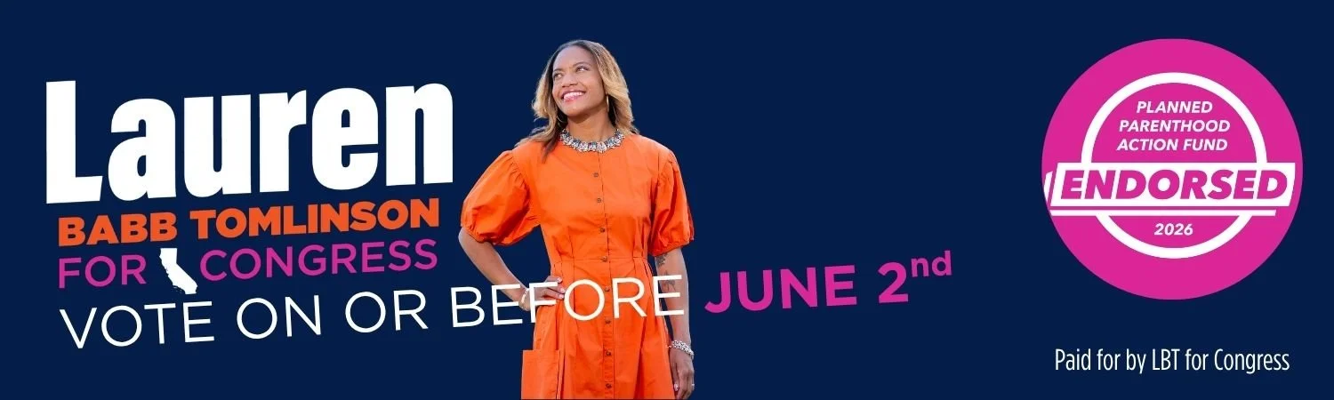 A political campaign banner featuring Lauren with her name in large white letters, and Bamb T omlinson's name in orange. The text encourages voting for her for Congress before June 2nd. There is a pink circular endorsement badge from Planned Parenthood Action Fund, 2026. The background is dark blue.