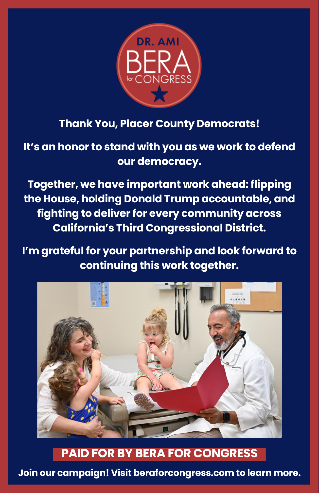 A political campaign flyer for Dr. Ami Bera, running for Congress, featuring a photo of a doctor with a stethoscope examining a young girl and a woman, with children around them, in a medical office setting. The flyer includes a message thanking Placer County Democrats, promoting work on various issues, and encouraging donations and support for the campaign.