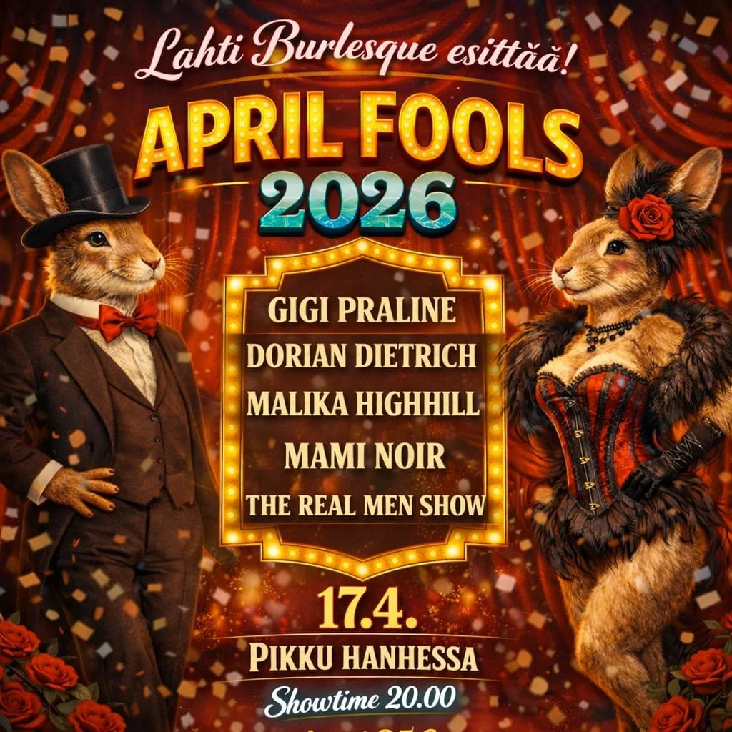 Lahti Burlesque Presents April Fools Burlesque