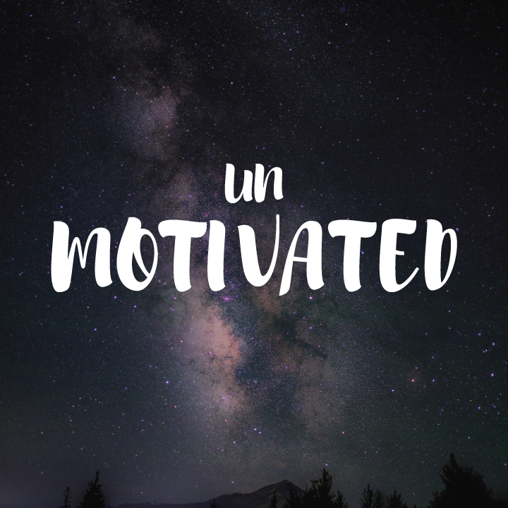 Unmotivated-1.png