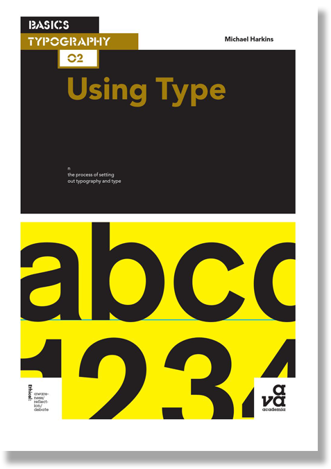 Basics Typography 02: Using Type by Michael Harkins (Paperback)