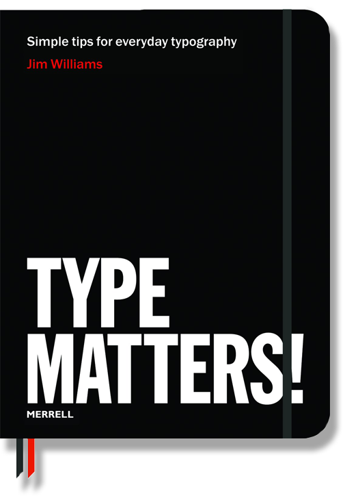 Type Matters! by Jim Williams