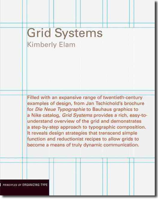 Grid Systems: Principles of Organizing Type by Kimberly Elam