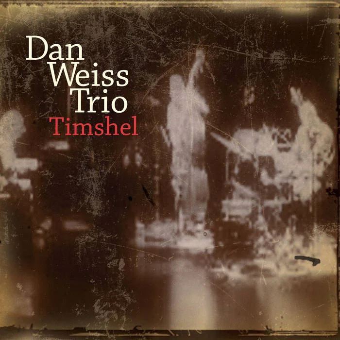 Dan Weiss Trio - “Trimshel” (2010, Sunnyside Recods)