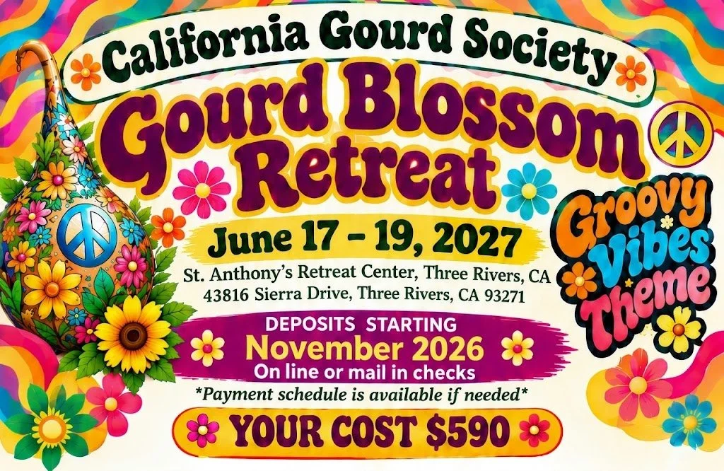 California Gourd Society - Gourd Blossom Retreat
