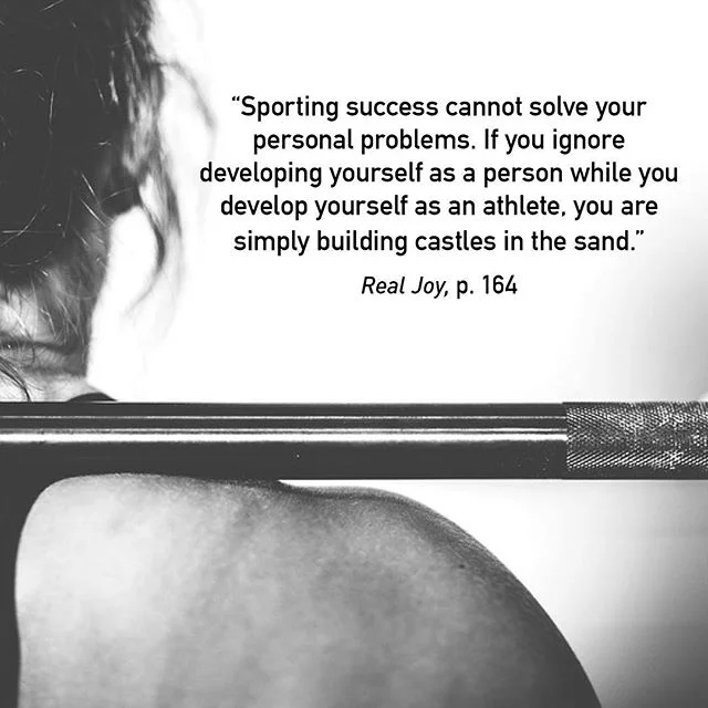 Sporting success cannot solve your personal problems. If you ignore developing yourself as a person while you develop yourself as an athlete, you are simply building castles in the sand.

When the storms of life beat against you, everything you&rsquo