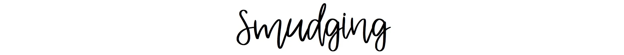 smudging.jpg
