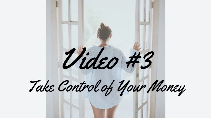 Lesson #3 Take Control of Your Money