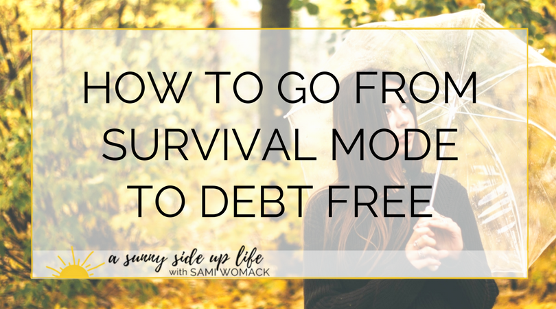 How to go from survival mode to debt free (Blog Title).png